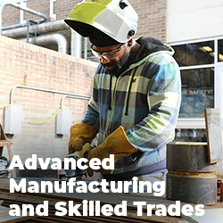 Advanced Manufacturing and Skilled Trades